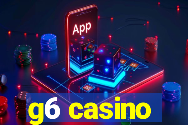 g6 casino